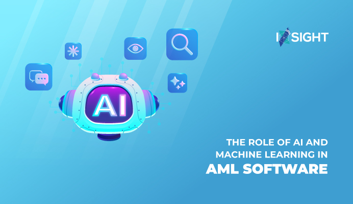 The Role of AI and Machine Learning in AML Software