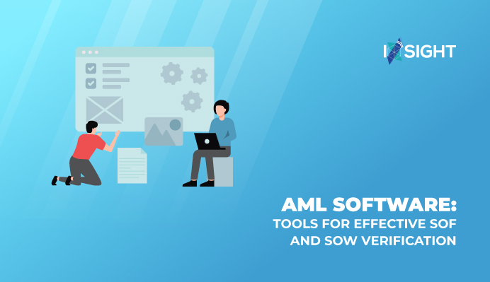 AML Software: Tools for Effective SOF and SOW Verification
