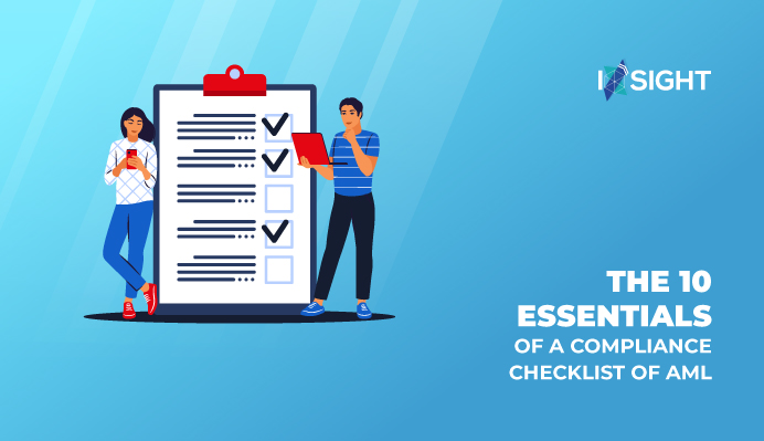 The 10 Essentials of a Compliance Checklist of AML.