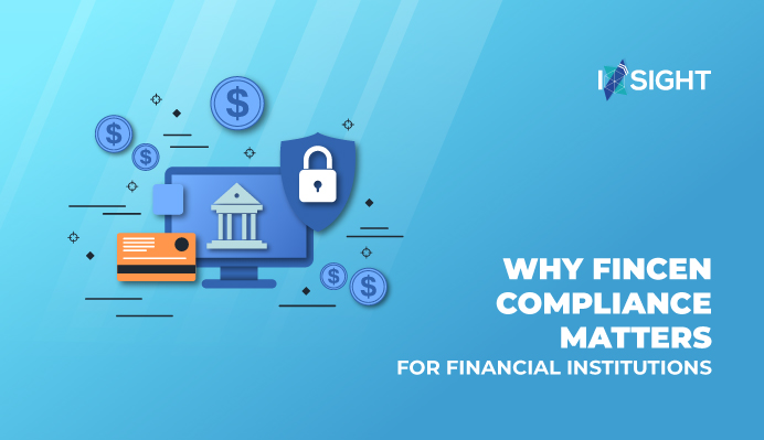 Why FinCEN Compliance Matters For Financial Institutions