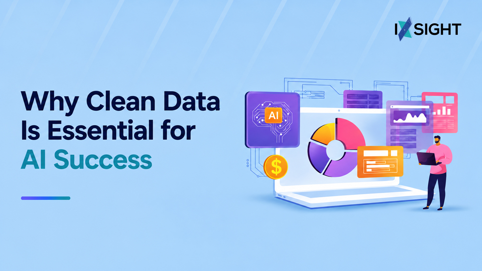 Why Clean Data Is Essential for AI Success