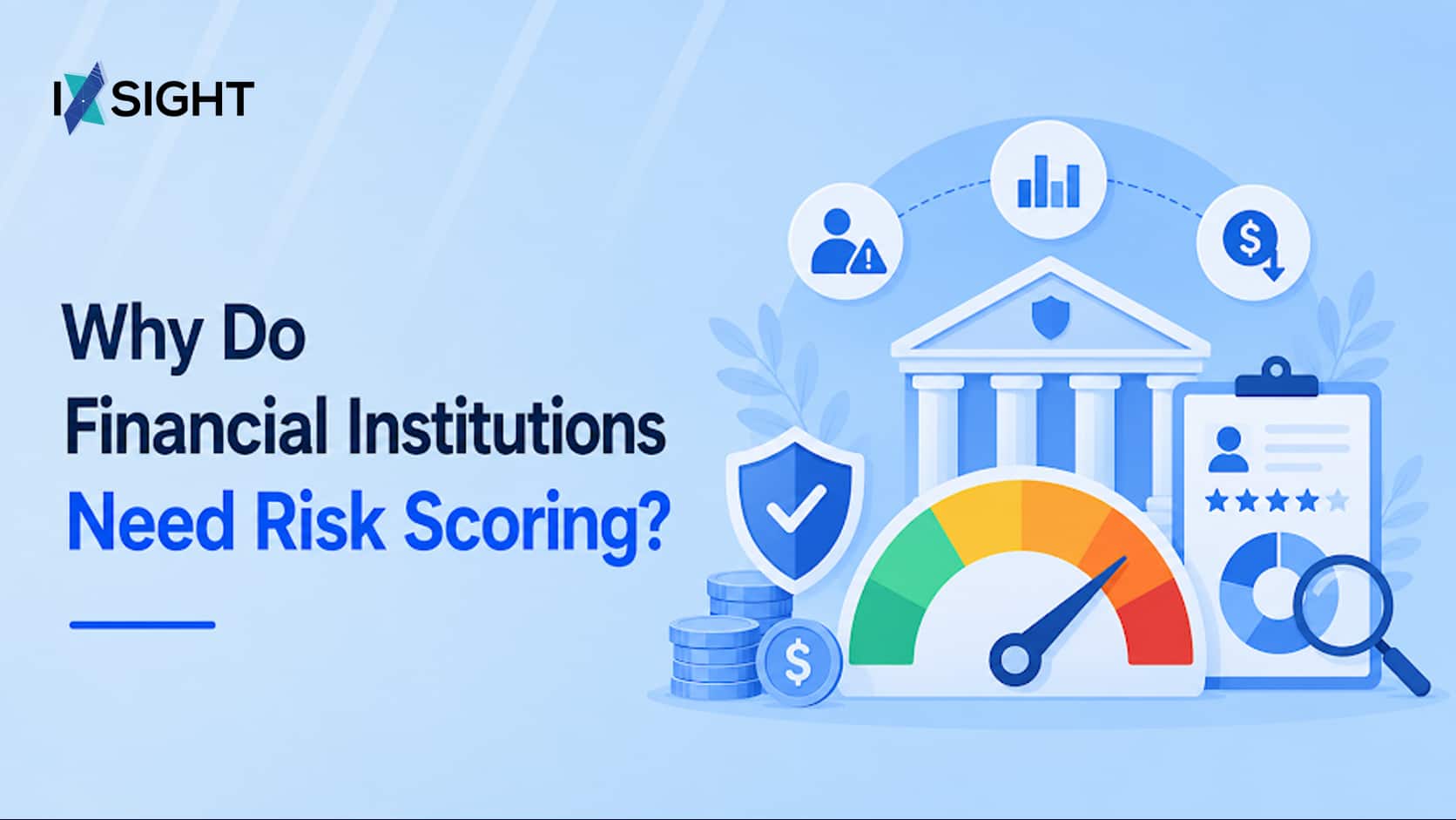 Why Do Financial Institutions Need Risk Scoring?