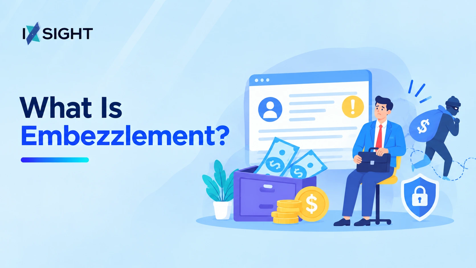 What Is Embezzlement?
