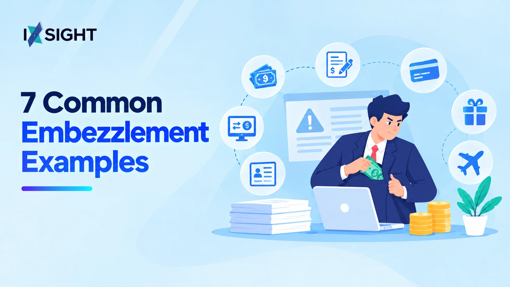 7 Common Embezzlement Examples