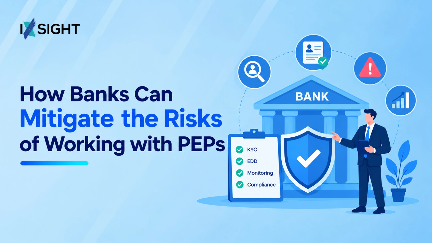 How Banks Can Mitigate the Risks of Working with PEPs